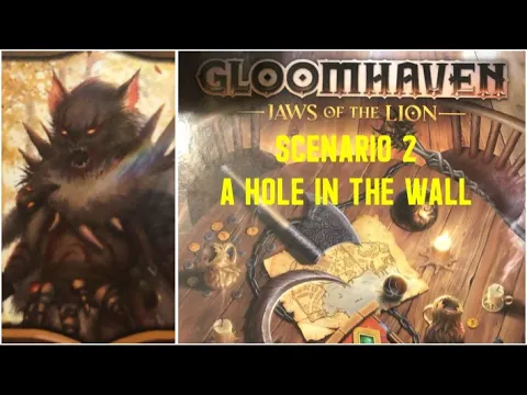Gloomhaven: Jaws of the Lion (Scenario 2 - A Hole in the Wall)