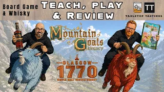 Mountain Goats Legacy - Learn to Play, Playthrough & Glasgow 1770 Whisky Pairing