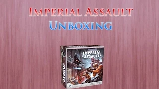 Imperial Assault Unboxing