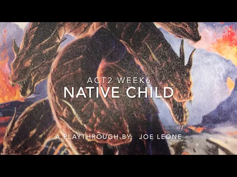 Hoplomachus Victorum, Act 2 Week 6, Native Child