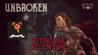 Unbroken [tutorial e recensione]