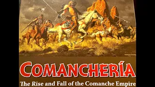 UN-BOXING 'Comanchería: The Rise & Fall of the Comanche Empire