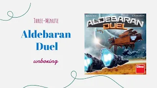 Aldebaran Duel - 3-Minute Unboxing