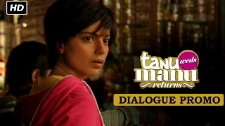 Tanu Can’t Stop Complaining! Dialogue Promo | Tanu Weds Manu Returns