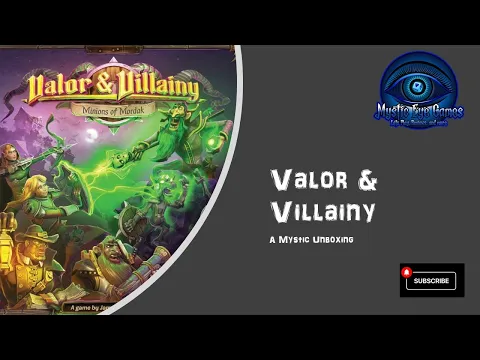 Valor & Villainy Unboxing