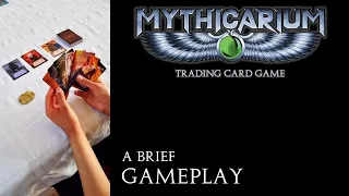 MYTHICARIUM TCG:  A BRIEF TUTORIAL