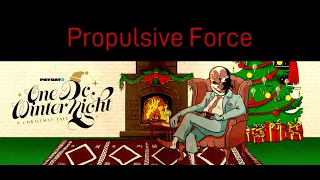Payday 2 - Propulsive Force (Christmas Update Track)