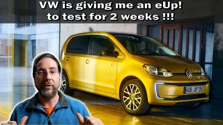VW is giving me the new eUp! to test for 2 weeks!!!