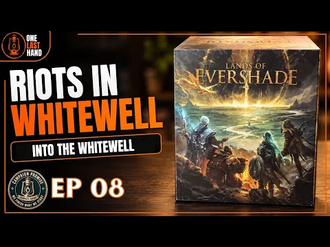 Lands of Evershade | Riots in Whitewell | Ep 8 | Full Solo Campaign Playthrough