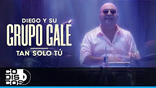 Tan Solo Tú, Diego Y Su Grupo Galé - Live Anniversary