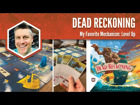 Dead Reckoning: My Favorite Game Mechanism