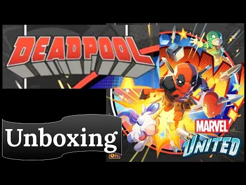 Marvel United: X-Men - Deadpool: Unboxing