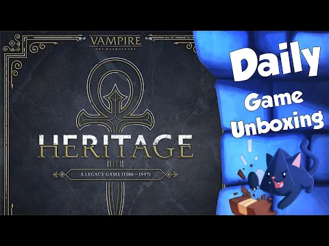 Vampire: The Masquerade Heritage - Daily Game Unboxing