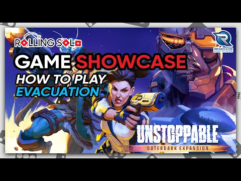 Unstoppable: Outerdark | Solo Playthrough | How To Play | Evacuation