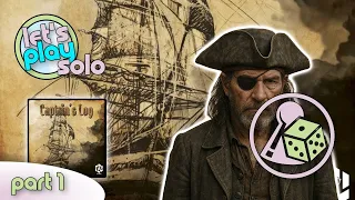 Blood, Rum & Strategy! "Captain’s Log" Let’s Play (Solo) - Part 1