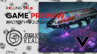 ISS Vanguard | Prototype 2.0 | Ship Phase | Gameplay