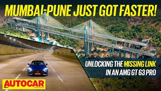 Missing Link tour in a Mercedes-AMG GT! Mumbai-Pune journeys change forever | Autocar India