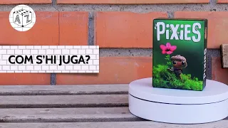 🏵️ PIXIES: Com s'hi juga? [tutorial]