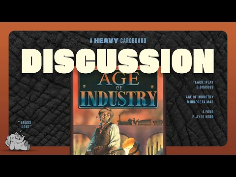 Age of Industry - Minnesota - 4p - The Discussion