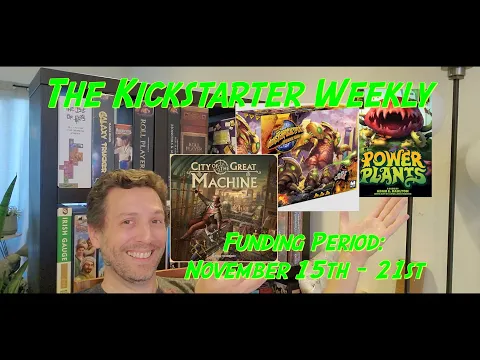 The Kickstarter Weekly, November 15th - 21st