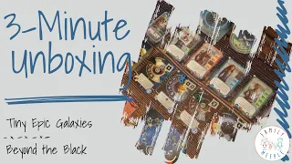 Tiny Epic Galaxies: Beyond the Black - 3-Minute Unboxing