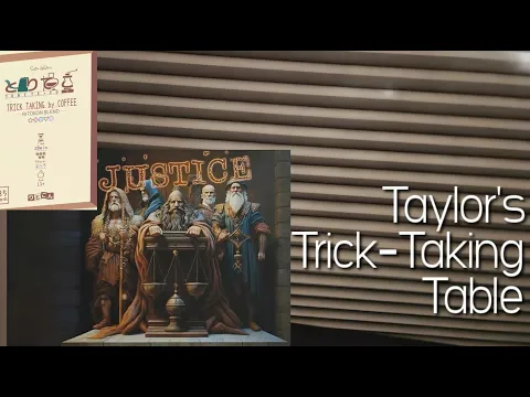 Justice & Torite Co. ~ Taylor's Trick-Taking Table