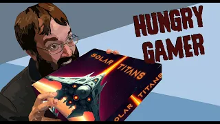 The Hungry Gamer Previews Solar Titans