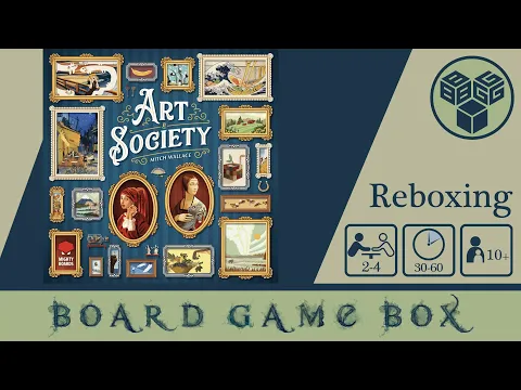 Art Society Reboxing & Review | شاهکار هنری دنیای بوردگیم!