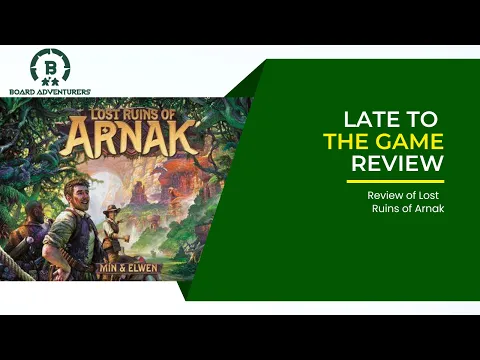 Late to the Game: Lost Ruins of Arnak Review
