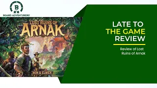 Late to the Game: Lost Ruins of Arnak Review