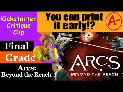 Arcs: Beyond the Reach (A-) Final Grade - Kickstarter Critique Clip