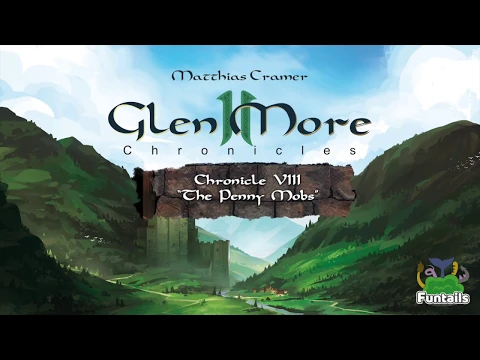 Glen More II: Chronicles - Chronicle VIII: The Penny Mobs (English)