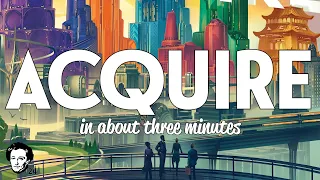 Acquire in about 3 minutes