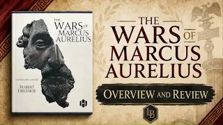 The Wars of Marcus Aurelius | Overview and Review