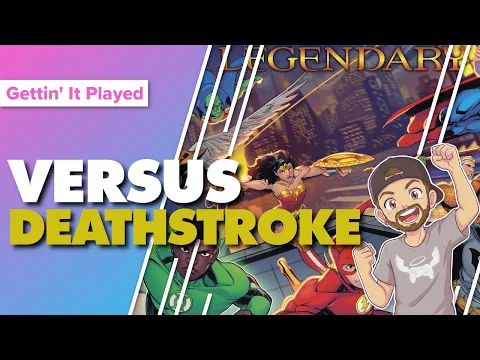 Legendary DC Deck Building Game vs Deathstroke Playthrough & First Impressions