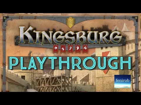 Kingsburg Board Game (2nd Edition) - Playthrough