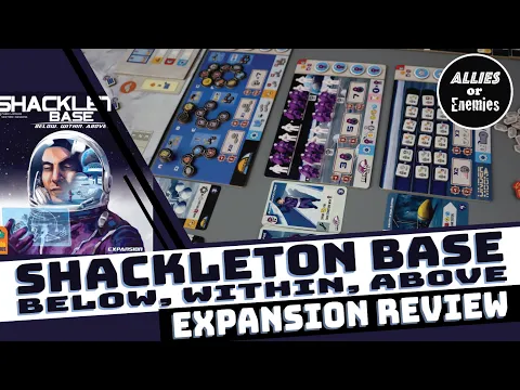 Shackleton Base: Below, Within Above - Board Game Expansion Review