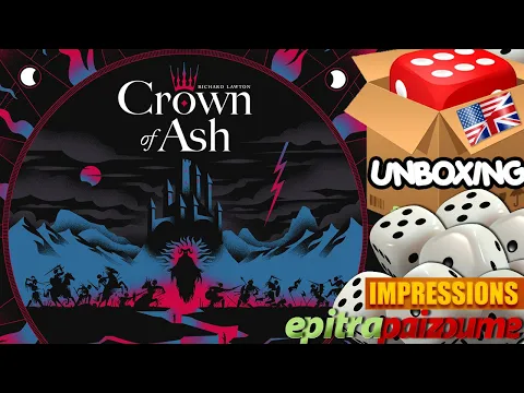 Crown of Ash - Unboxing & Impressions (EN) by Epitrapaizoume