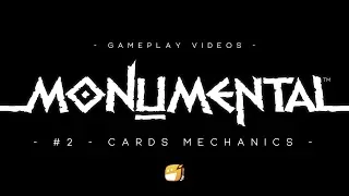 Monumental - Cards Mechanics