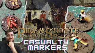 Pike and Shotte Epic Battles - Wounded/Casualty Markers for your happy wargaming