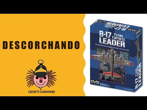 Descorchando: B17 Leader La fortaleza volante