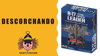 Descorchando: B17 Leader La fortaleza volante