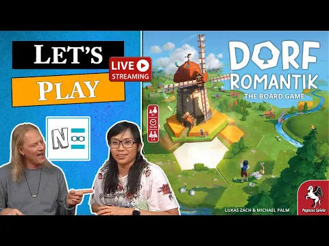 DORFROMANTIK - Live Board Game Playthrough & Review e137
