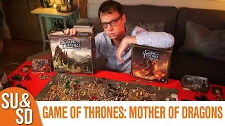 Shut Up & Sit Down reviews: Game of Thrones & Mother of Dragons expansion
