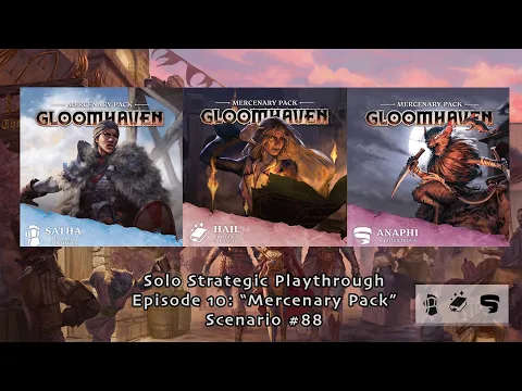 Gloomhaven 2nd Edition Mercenary Pack Playthrough with Hail, Satha and Anaphi - Scenario #88
