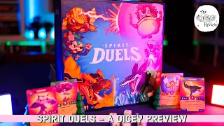 Spirit Duels - A Dicey Preview!