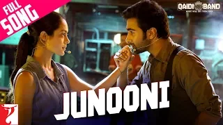 Junooni - Full Song | Qaidi Band | Aadar Jain | Anya Singh | Arijit Singh | Yashita Sharma