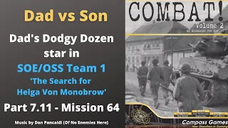 SOE/OSS Team 1 - Part 7.11 - Mission 64