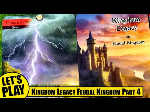 KINGDOM LEGACY FEUDAL KINGDOM Campaign Playthrough Part 4