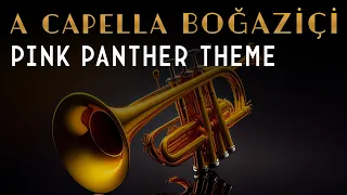 A Cappella Boğaziçi - Pink Panther Theme (Official Audio Video)